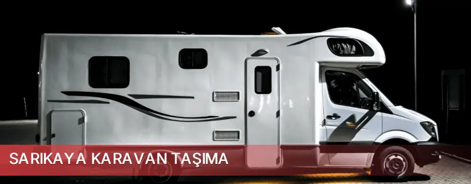Sarıkaya İlçemi Karavan Taşıma