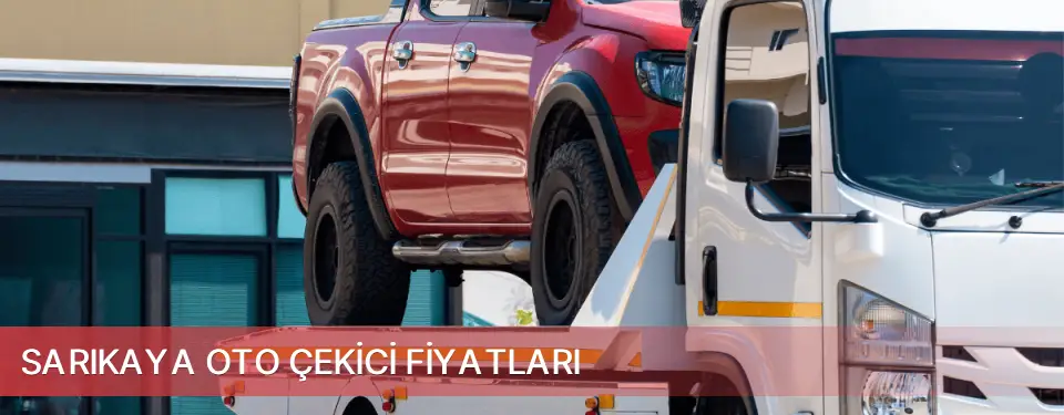 Sarıkaya İlçemi Oto Çekici Fiyatları